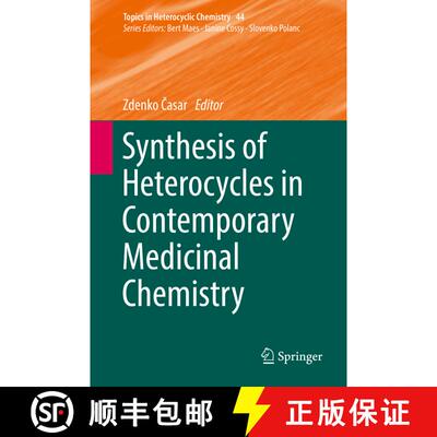 【3-4周达】精装 Synthesis of Heterocycles in Contemporary Medicinal Chemistry (1st ed. 2016) [9783319399157]