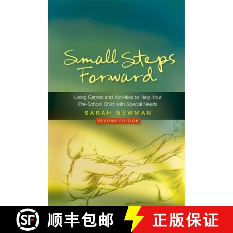 【3-4周达】Small Steps Forward: Using Games and Activities to Help Your Pre-School Child with Special... [9781843106937]