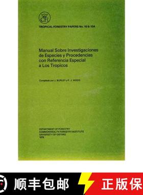 【3-4周达】Manual Sobre Investigaciones de Especies y Procedencias con Referencia Especial a los Trop... [9780850740585]