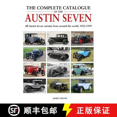 【3-4周达】精装 The Complete Catalogue of the Austin Seven: All Austin Seven Variants from Around the... [9781914929076]