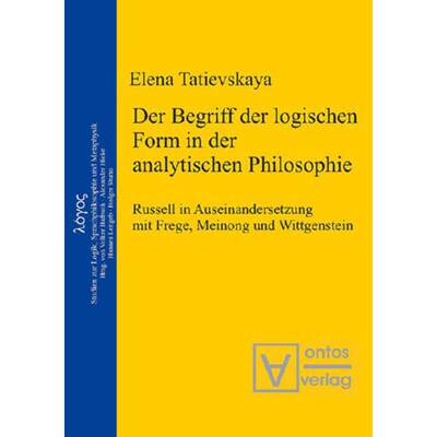 预订 Der Begriff Der Logischen Form in Der Analytischen Philosophie: Russell in Auseinandersetzung Mi... [9783110323849]