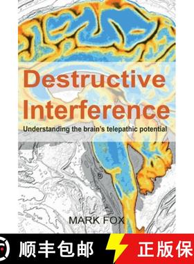 【3-4周达】Destructive Interference: Understanding the brain's telepathic potential [9781913438463]