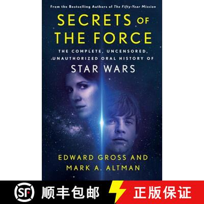 【3-4周达】Secrets of the Force: The Complete, Uncensored, Unauthorized Oral History of Star Wars [9781250427359]