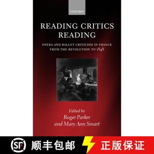 and Revolution Ballet Opera Reading the Criticism 1848 France Critics from 4周达 9780198166979