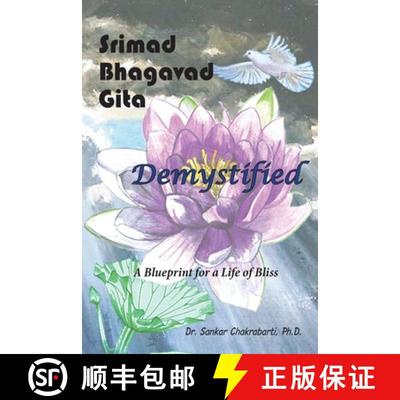 【3-4周达】Srimad Bhagavad Gita - Demystified: A Blueprint for a Life of Bliss [9781958778036]
