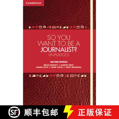 【3-4周达】So You Want To Be A Journalist? : Unplugged [9781107692824]