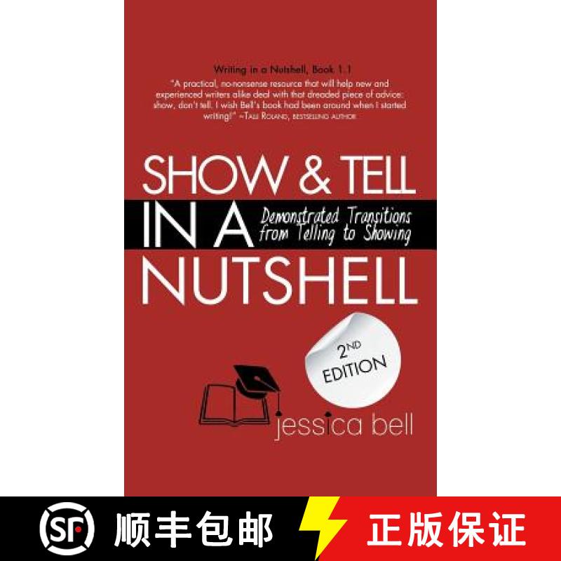 【4周达】Show & Tell in a Nutshell: Demonstrated Transitions from Telling to Showing [9781925965025]
