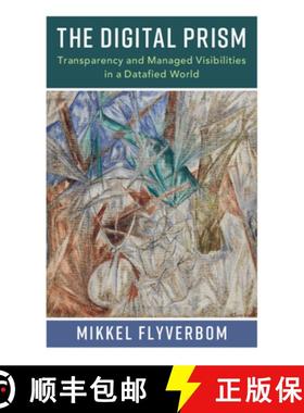 【3-4周达】The Digital Prism: Transparency and Managed Visibilities in a Datafied World [9781107576964]