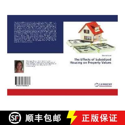 预订 The Effects of Subsidized Housing on Property Values [9786139855223]