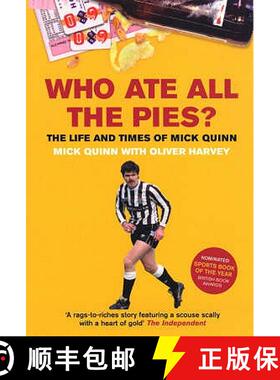 【3-4周达】Who Ate All The Pies? The Life and Times of Mick Quinn [9780753508039]