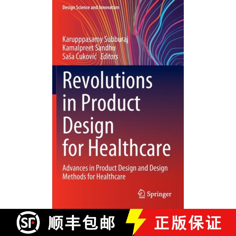【3-4周达】Revolutions in Product Design for Healthcare : Advances in Product Design and Design Metho... [9789811694547]
