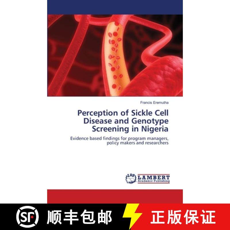 预订 Perception of Sickle Cell Disease and Genotype Screening in Nigeria [9783659218231]