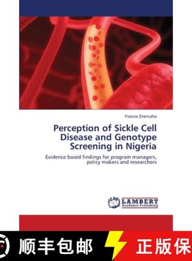 预订 Perception of Sickle Cell Disease and Genotype Screening in Nigeria [9783659218231]