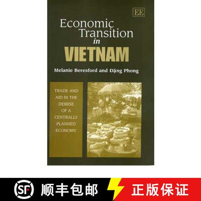 【3-4周达】精装 Economic Transition in Vietnam: Trade and Aid in the Demise of a Centrally Planned Ec... [9781840645774]