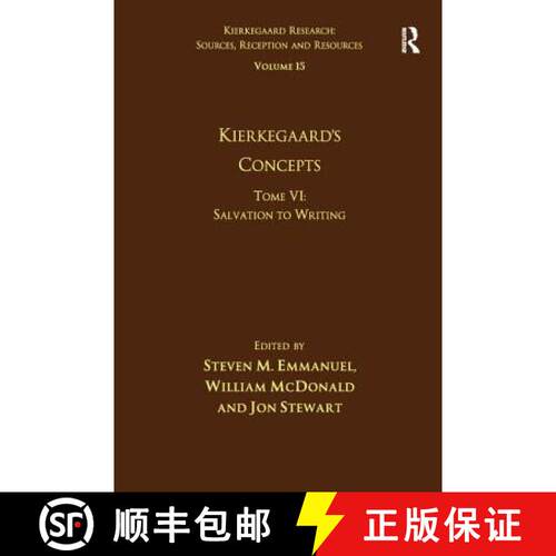 【3-4周达】精装 Volume 15, Tome VI: Kierkegaard's Concepts: Salvation to Writing [9781472461797]