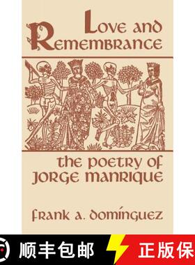 【3-4周达】Love and Remembrance: The Poetry of Jorge Manrique [9780813152059]