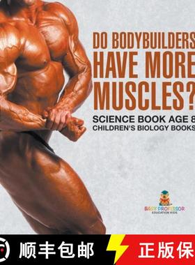 【3-4周达】Do Bodybuilders Have More Muscles? Science Book Age 8 | Children's Biology Books [9798869416919]