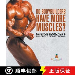 More Muscles? Have Biology Children Science Books Age Bodybuilders 4周达 9798869416919 Book