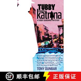 【3-4周达】精装 Tubby Meets Katrina: A Tubby Dubonnet Mystery [9781588382030]