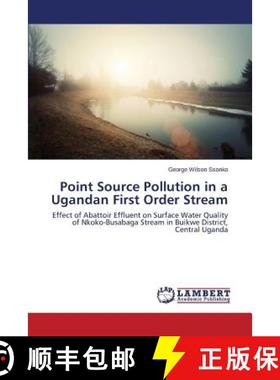 预订 Point Source Pollution in a Ugandan First Order Stream [9783659691935]