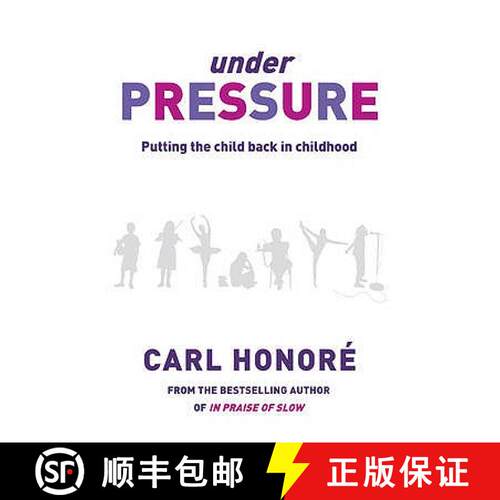 【3-4周达】Under Pressure: Rescuing Our Children From The Culture Of Hyper-Parenting [9780752879765]