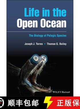【3-4周达】Life in the Open Ocean - The Biology of Pelagic Species: The Biology of Pelagic Species [9781405145299]