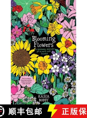 【3-4周达】Blooming Flowers – A Seasonal History of Plants and People [9780300243338]