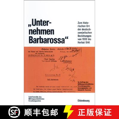 【3-4周达】精装 Unternehmen Barbarossa – Zum historischen Ort der deutsch–sowjetischen Beziehungen ... [9783486559798]