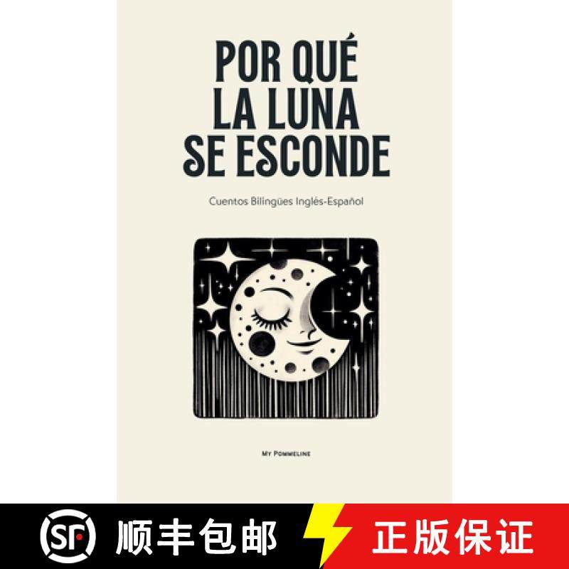 预订 Por Qué La Luna Se Esconde: Cuentos Bilingües Inglés-Español [9798231651436]