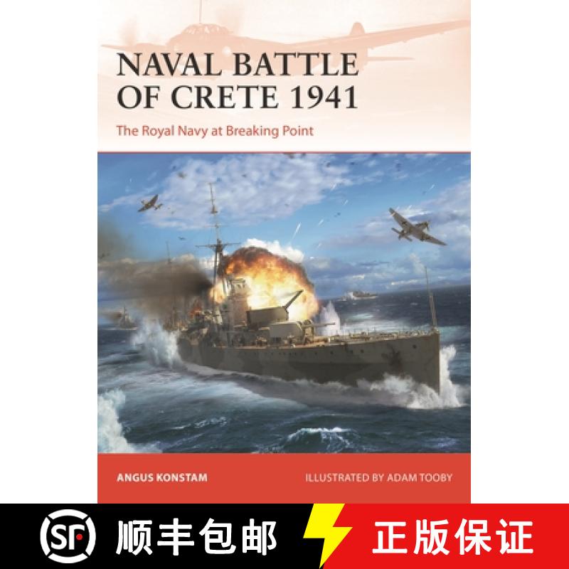 【3-4周达】Naval Battle of Crete 1941: The Royal Navy at Breaking Point [9781472854049]