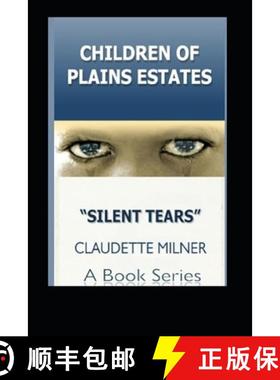 预订 Children of Plains Estates: : Silent Tears [9780615940106]