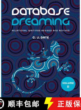 【3-4周达】Database Dreaming Volume II: Relational Writings Revised and Revived [9781634629881]
