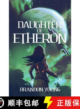 【3-4周达】Daughter of Etheron (the Saga of the Magicus Eye #1) [9780648079415]
