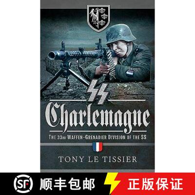 【3-4周达】SS Charlemagne: The 33rd Waffen-Grenadier Division of the SS [9781526756640]