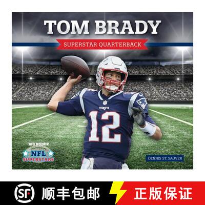 【3-4周达】Tom Brady: Superstar Quarterback: Superstar Quarterback [9781532119781]