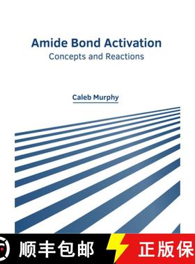 预订 Amide Bond Activation: Concepts and Reactions [9781647285203]