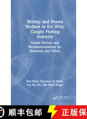 【3-4周达】Shrimp and Prawn Welfare in the Wild-Caught Fishing Industry: A Global Review and Recommen... [9781032907222]