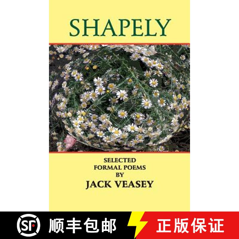 【3-4周达】Shapely: Selected Formal Poems [9780922558735]