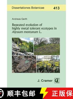 预订 Repeated Evolution of Highly Metal Tolerant Ecotypes in Alyssum montanum L. [9783443643263]