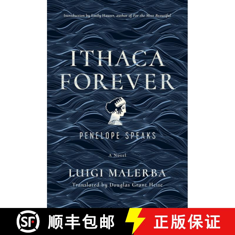 【3-4周达】Ithaca Forever: Penelope Speaks, a Novel [9780520383197]