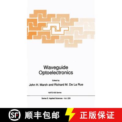 【3-4周达】精装 Waveguide Optoelectronics: Proceedings of the NATO Advanced Study Institute, Glasgow,... [9780792320333]