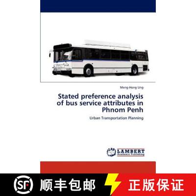 预订 Stated Preference Analysis of Bus Service Attributes in Phnom Penh [9783847344520]