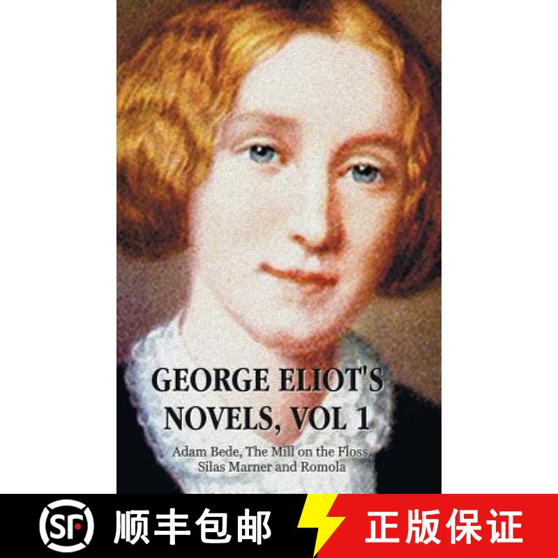 【3-4周达】George Eliot's Novels, Volume 1 (Complete and Unabridged): Adam Bede, the Mill on the Flos... [9781781394137]