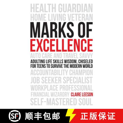 【3-4周达】精装 Marks of Excellence: Adulting Life Skills Wisdom, Chiseled for Teens to Survive the M... [9789811886119]