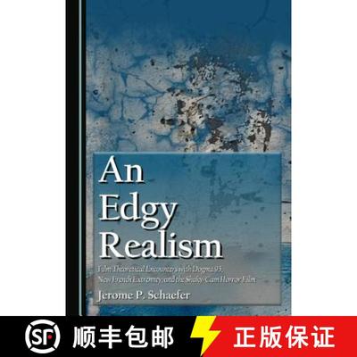 预订 An Edgy Realism: Film Theoretical Encounters with Dogma 95, New French Extremity, and the Shaky-... [9781443880176]