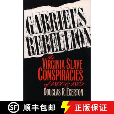 预订 Gabriel`s Rebellion – The Virginia Slave Conspiracies of 1800 and 1802 [9780807844229]