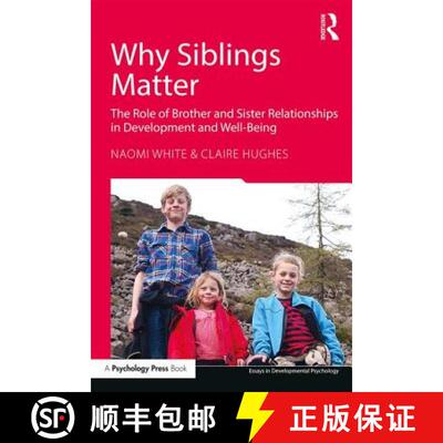 【3-4周达】Why Siblings Matter : The Role of Brother and Sister Relationships in Development and Well... [9781138641457]