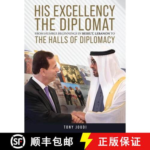 【3-4周达】精装 His Excellency: The Diplomat from humble beginnings in Beirut, Lebanon to the Halls o... [9781968750107]