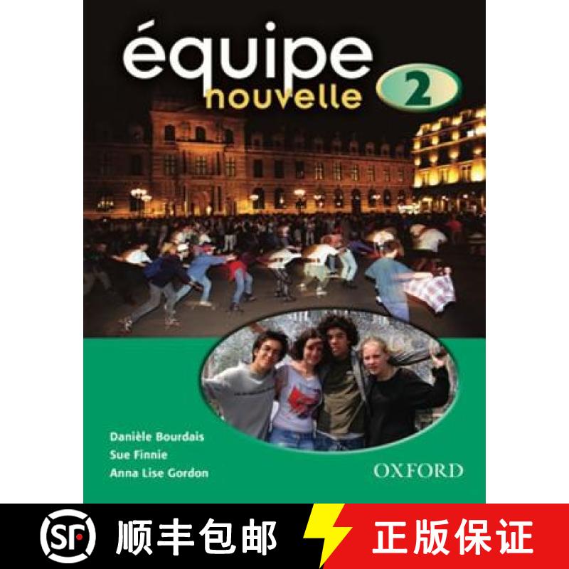 【3-4周达】Equipe nouvelle: 2: Student's Book [9780199124558]