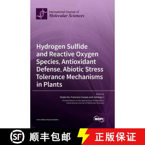 【3-4周达】精装 Hydrogen Sulfide and Reactive Oxygen Species, Antioxidant Defense, Abiotic Stress Tol... [9783036553764]